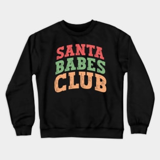 Santa Babes Club Crewneck Sweatshirt